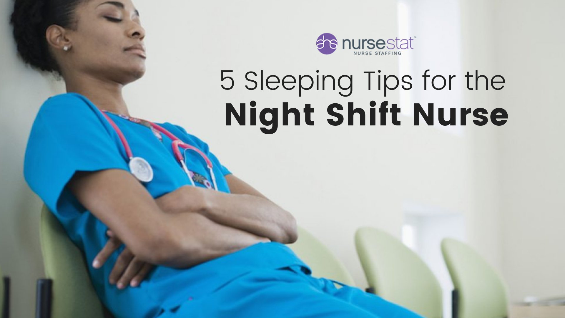 5 Sleeping Tips for the Night Shift Nurse - AHS NurseStat