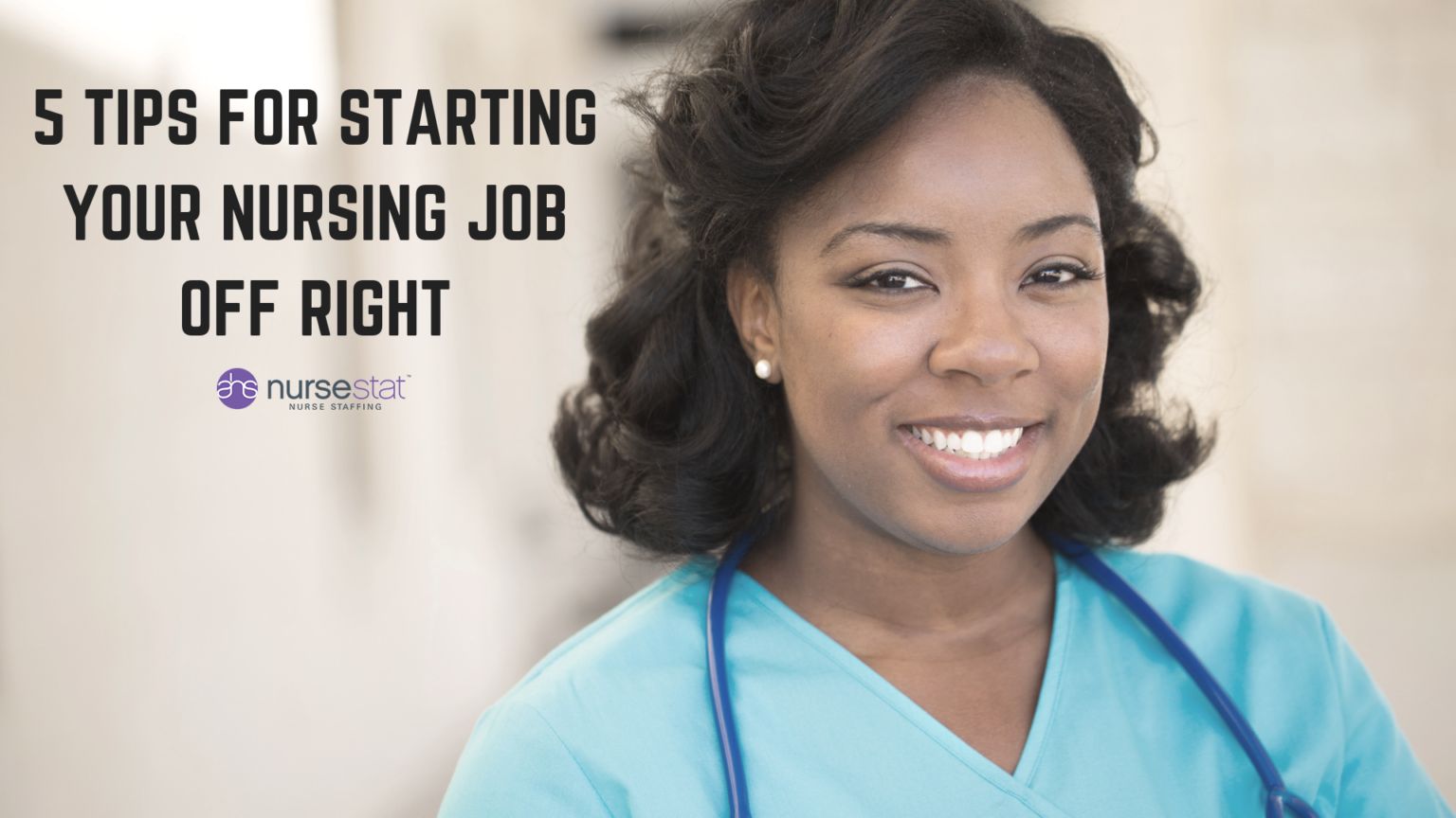 5-tips-for-starting-your-nursing-job-off-right-ahs-nursestat